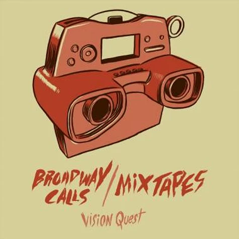 Mixtapes, Broadway Calls - Vision Quest