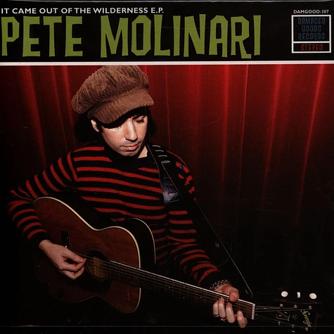 Pete Molinari - It Came Out Of The Wilderness E.P.