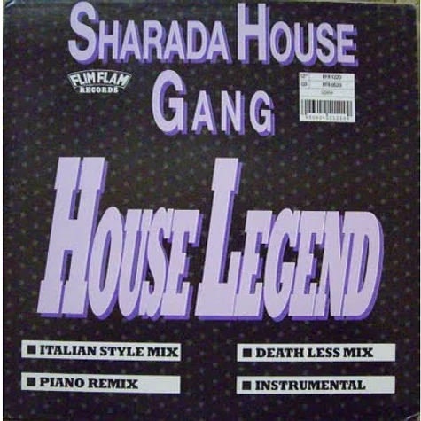 Sharada House Gang - House Legend