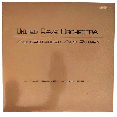 United Rave Orchestra - Auferstanden Aus Ruinen - The Rave-Hymn E.P.