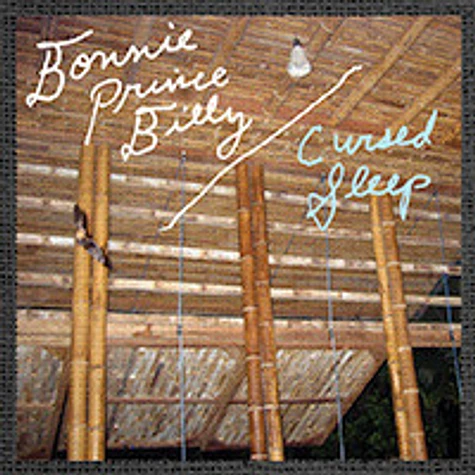 Bonnie "Prince" Billy - Cursed Sleep