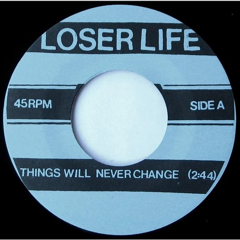 Loser Life - Things Will Never Change