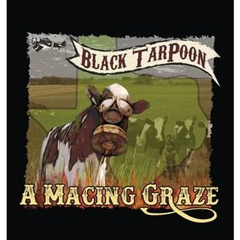 Black Tarpoon - A Macing Graze