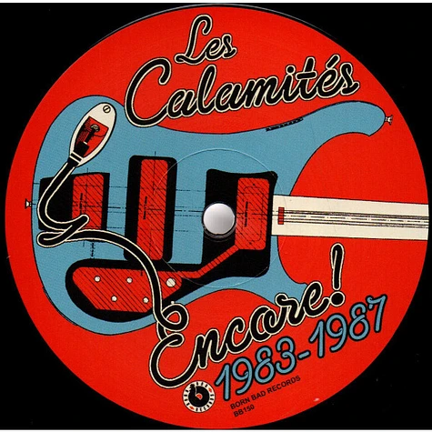 Les Calamites - Encore! 1983-1987