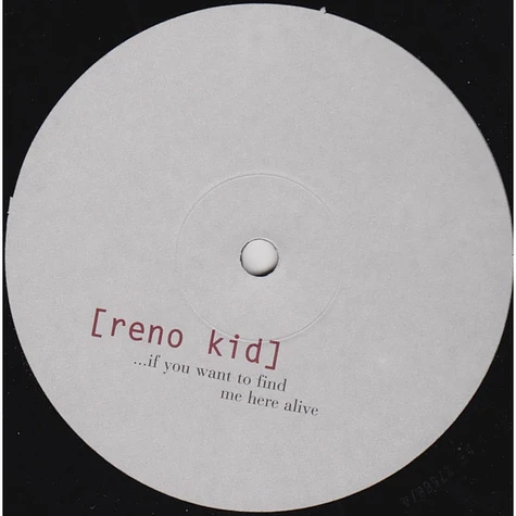 Reno Kid - Sun You've Got To Hurry