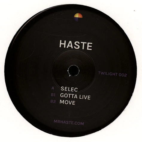 Haste - Selec / Gotta Live / Move EP