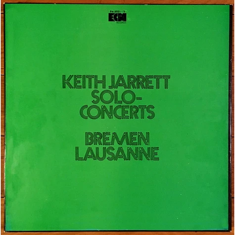 Keith Jarrett - Solo Concerts: Bremen / Lausanne