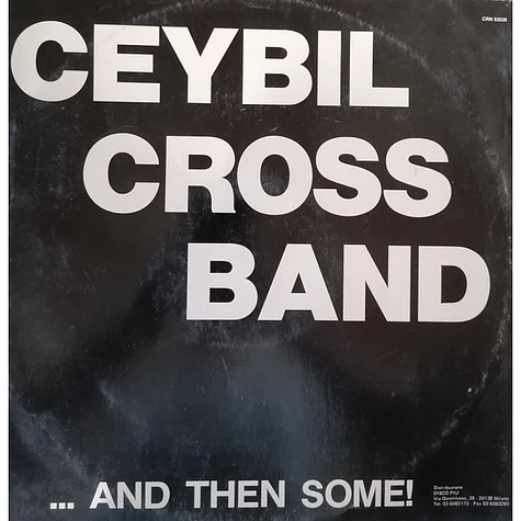 Ceybil Cross / Ceybill Cross Band - Someday, And Then Some!