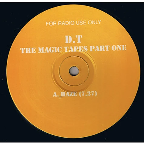 D.T. - The Magic Tapes Part One