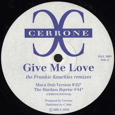 Cerrone - Give Me Love (The Frankie Knuckles Remixes)