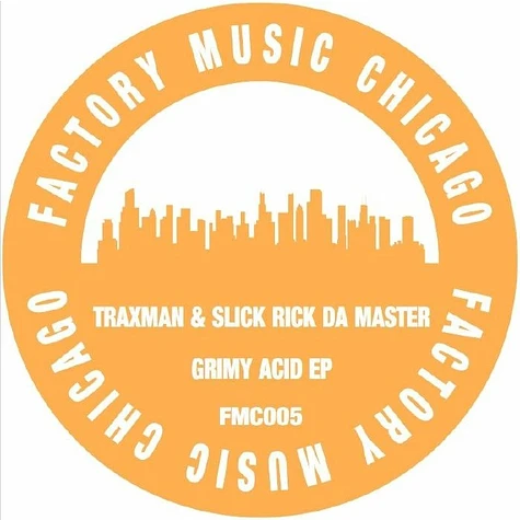 Traxman & Slick Rick Da Master - Grimy Acid EP