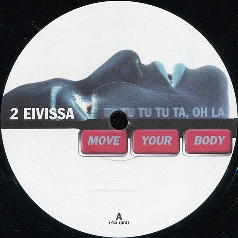 2 Eivissa - Move Your Body (Tu Tu Tu Tu Ta, Oh La)