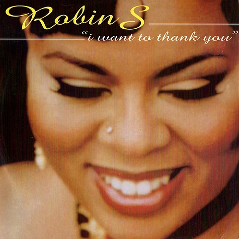 Robin S. - I Want To Thank You