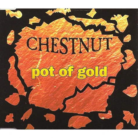 Chestnut - Pot Of Gold