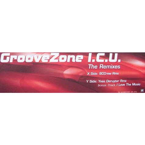 Groovezone - I.C.U. (The Remixes)