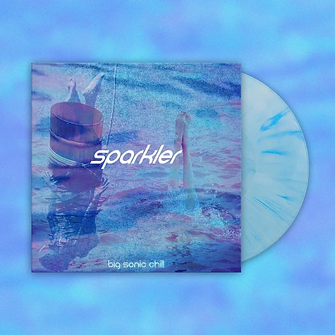 Sparkler - Big Somic Chill Powder Blue Vinyl Edition