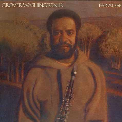 Grover Washington, Jr. - Paradise