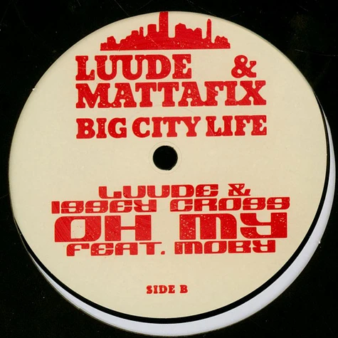 Luude / Bru-C / Kevin Lyttle / Mattafix Featuring Moby / Issey Cross - Tmo (Turn Me On)/Big City Life/Oh My