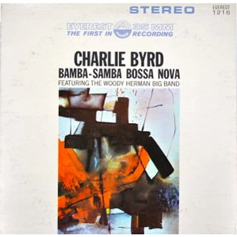 Charlie Byrd Featuring The Woody Herman Big Band - Bamba-Samba Bossa Nova