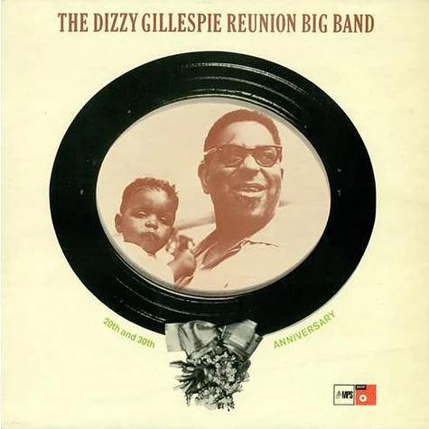 The Dizzy Gillespie Reunion Big Band - 20th And 30th Anniversary