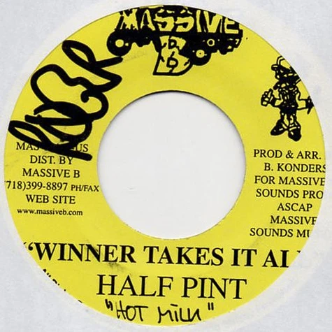 Half Pint - Winner Takes It All