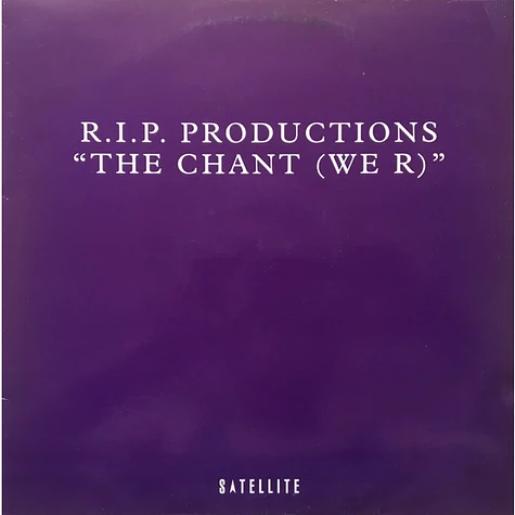 R.I.P. Productions - The Chant (We R)