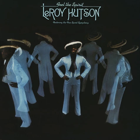 Leroy Hutson Featuring The Free Spirit Symphony - Feel The Spirit