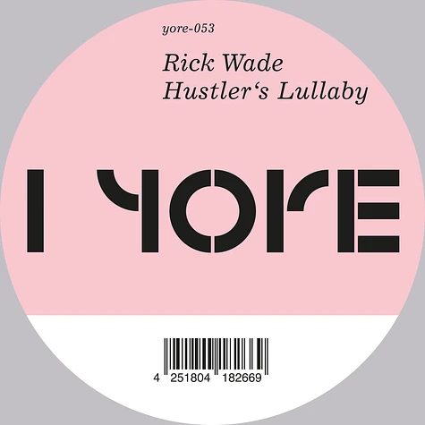 Rick Wade - Hustler's Lullaby