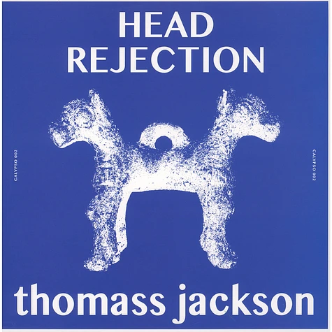 Thomass Jackson - Head Rejection