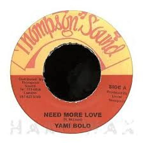 Yami Bolo - Need More Love