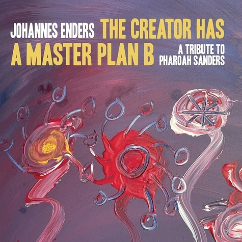 Johannes Enders - The Creator Has A Masterplan B