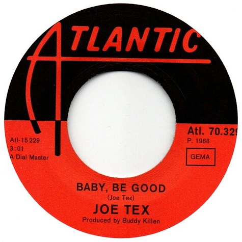 Joe Tex - You Need Me, Baby / Baby, Be Good