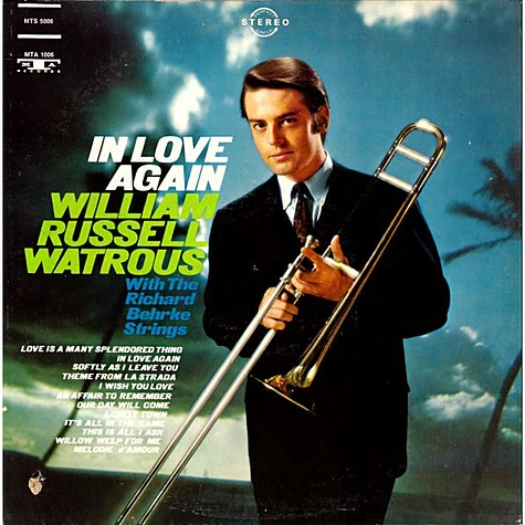 Bill Watrous With The Richard Behrke Strings - In Love Again