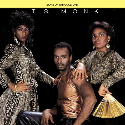 T.S. Monk - More Of The Good Life