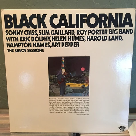 Sonny Criss, Slim Gaillard, Roy Porter Big Band With Eric Dolphy, Helen Humes, Harold Land, Hampton Hawes, Art Pepper - Black California (The Savoy Sessions)