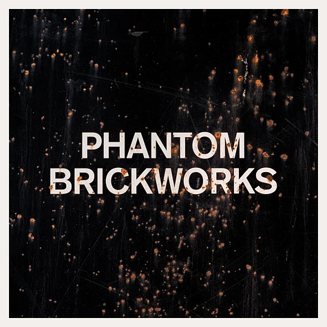 Bibio - Phantom Brickworks II