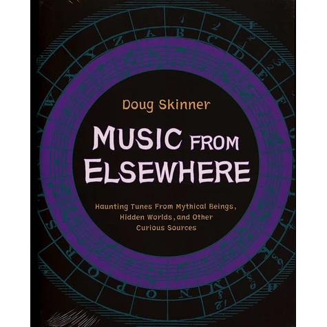 Doug Skinner - Music From Elsewhere: Haunting Tunes From Mythical Beings, Hidden Worlds, And Other Curious Sources