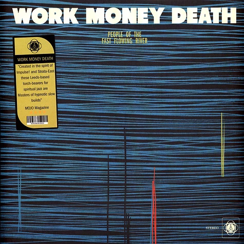 Work Money Death - People Of The Fast Flowing River