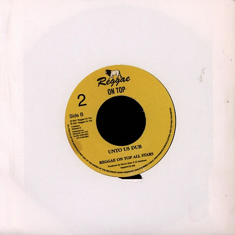 Tony Roots / Reggae On Top All Stars - Unto Us / Dub