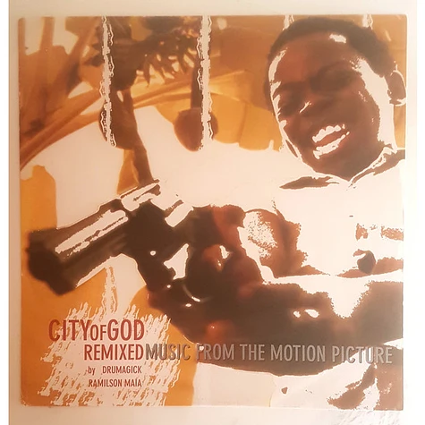 Drumagick / Ramilson Maia - City Of God Remixed (Music From The Motion Picture)