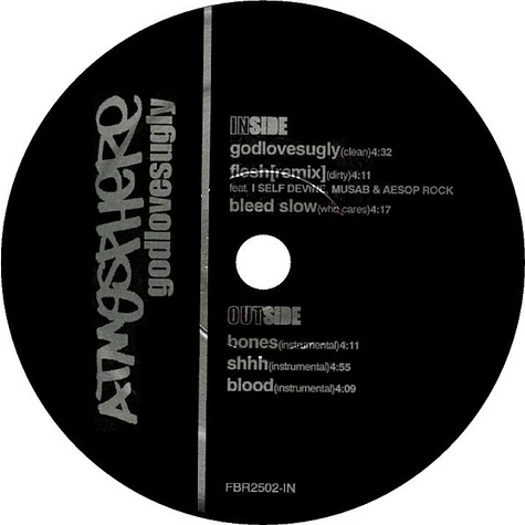 Atmosphere - Godlovesugly / Flesh (Remix) / Bleed Slow