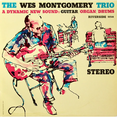 The Wes Montgomery Trio - A Dynamic New Sound: Guitar/Organ/Drums