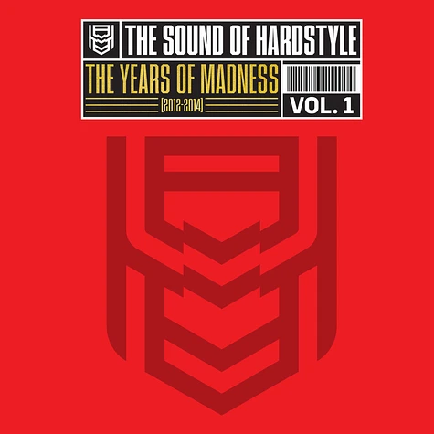 V.A. - The Sound Of Hardstyle - Years Of Madness 2012-14