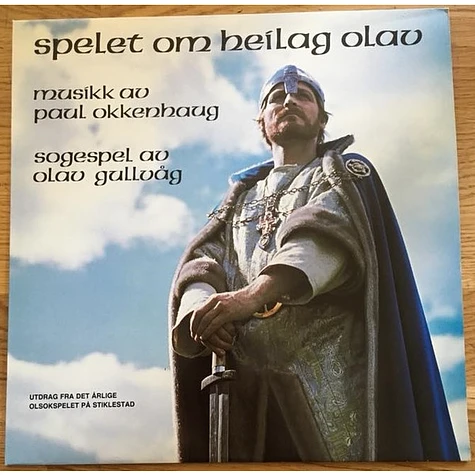 Paul Okkenhaug, Olav Gullvåg - Spelet Om Heilag Olav