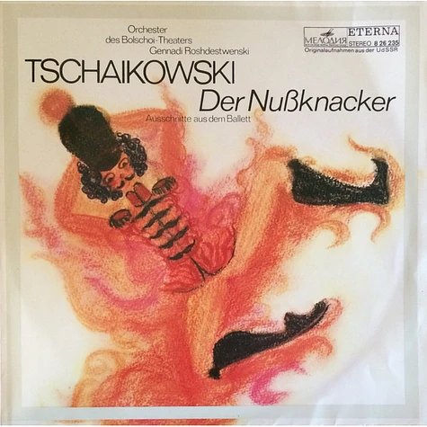 Pyotr Ilyich Tchaikovsky, Bolshoi Theatre Orchestra, Gennadi Rozhdestvensky - Der Nußknacker (Ausschnitte Aus Dem Ballett)