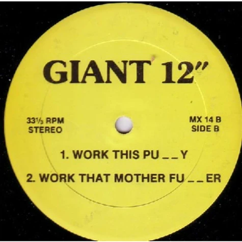 KC Flightt / Steve Poindexter, Go Bitch Go! - Let's Get Jazzy / Work This Pussy / Work That Mother Fucker