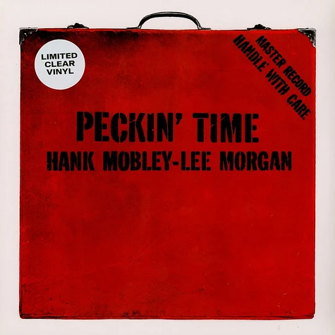 Hank Mobley And Lee Morgan - Pekin' Time Clear Vinyl Edtion