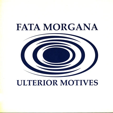 Fata Morgana - Ulterior Motives