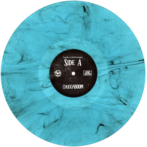 Chuggaboom - Trust Me, I'm Still A Proctologist Ocean Blue Vinyl Edition