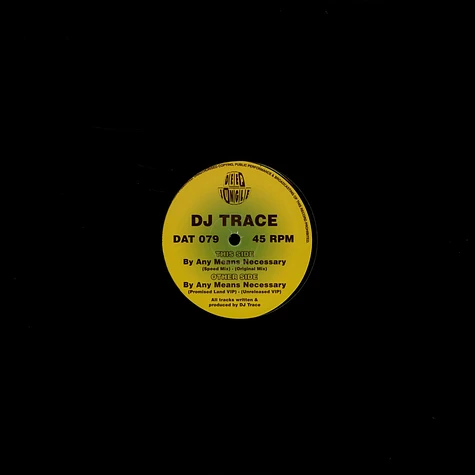 DJ Trace - By Any Means Necessary EP